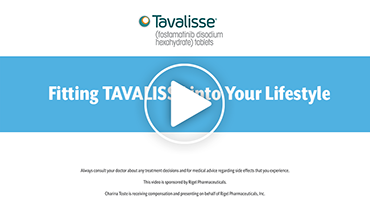 Fitting TAVALISSE into Your Lifestyle image